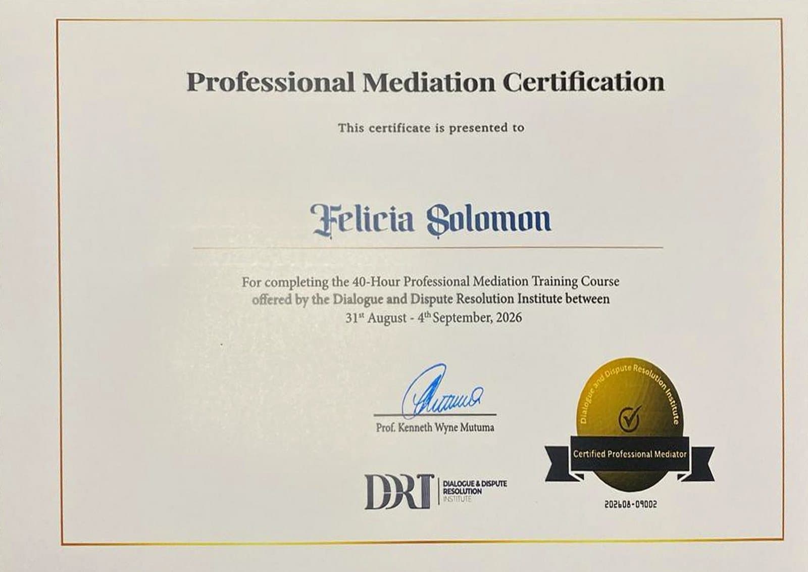 Professional Mediation Certification issued to Felicia Solomon by the Dialogue and Dispute Resolution Institute, certificate 202608-09002