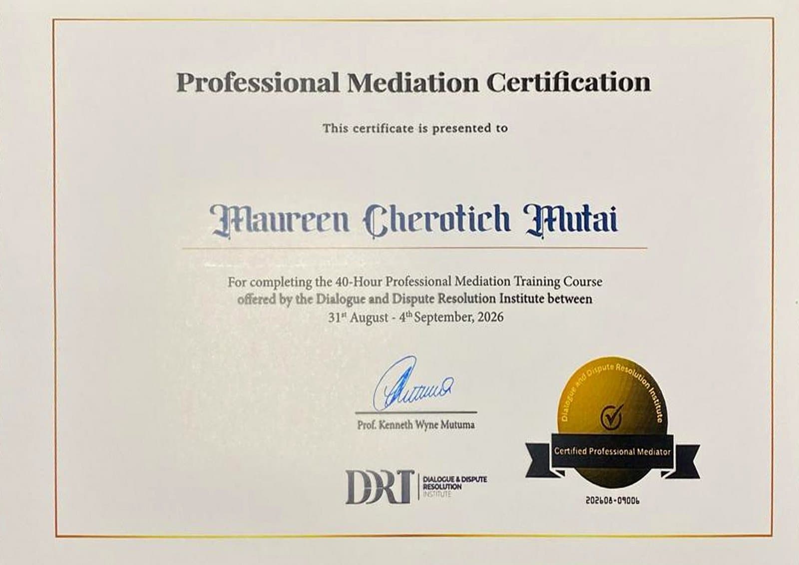 Professional Mediation Certification issued to Maureen Cherotich Mutai by the Dialogue and Dispute Resolution Institute, certificate 202608-09006